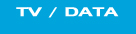 TV/Data
